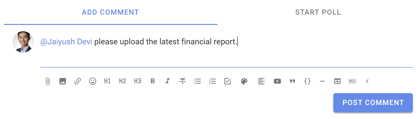 Screenshot of a comment being typed out, with @Jaiyush Devi mentioned at the start of the sentence.  The name is in blue, while rest of the sentence is in black, indiciating it is a clickable link.
